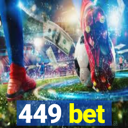 449 bet